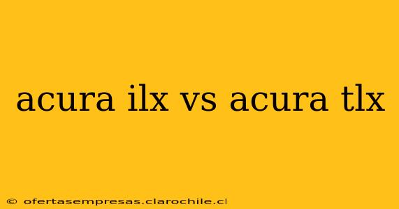 acura ilx vs acura tlx