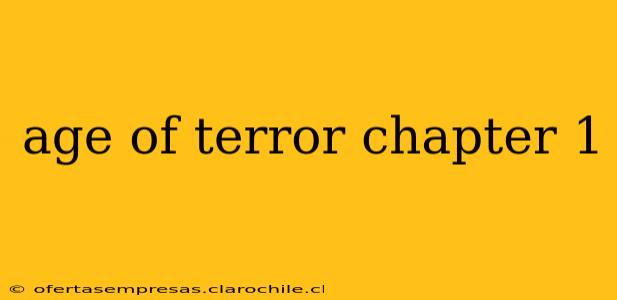 age of terror chapter 1