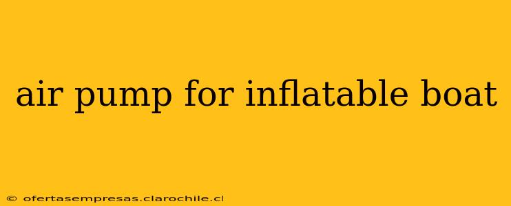 air pump for inflatable boat