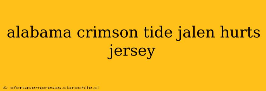 alabama crimson tide jalen hurts jersey