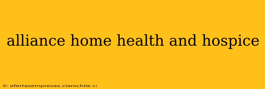 alliance home health and hospice