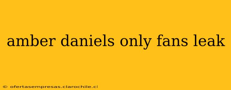 amber daniels only fans leak