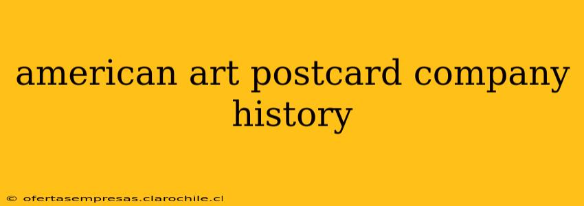 american art postcard company history