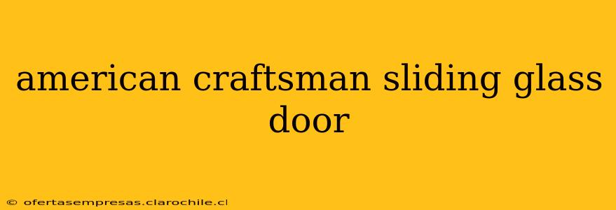 american craftsman sliding glass door