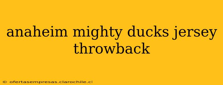 anaheim mighty ducks jersey throwback