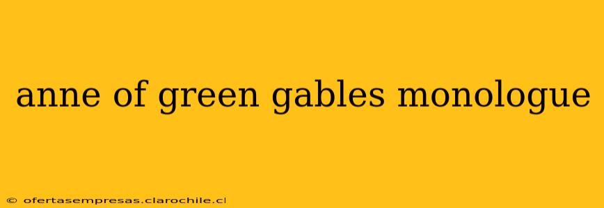 anne of green gables monologue