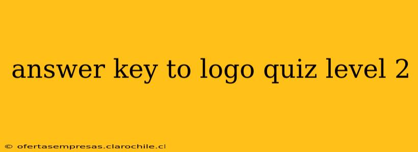 answer key to logo quiz level 2