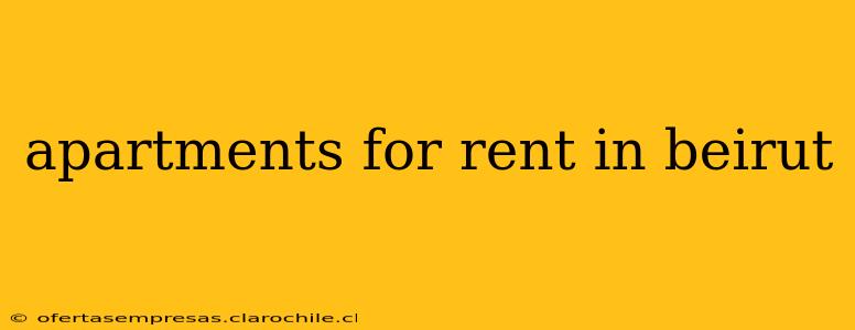 apartments for rent in beirut