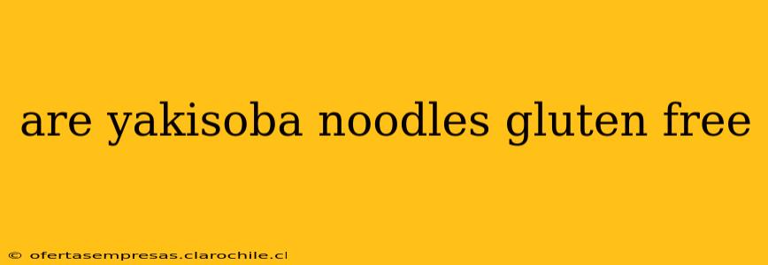 are yakisoba noodles gluten free