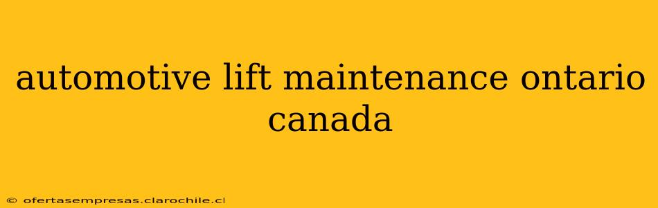 automotive lift maintenance ontario canada