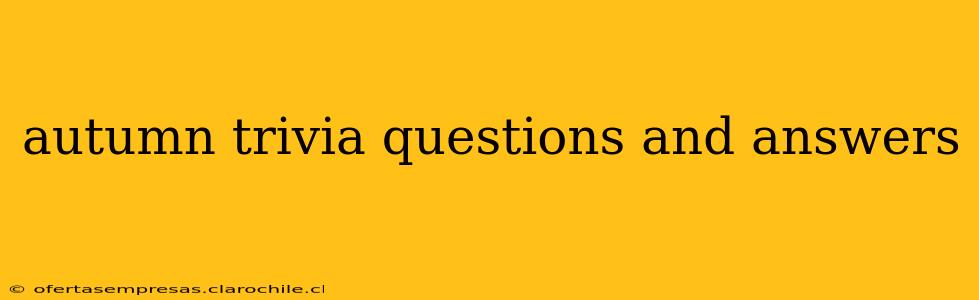 autumn trivia questions and answers