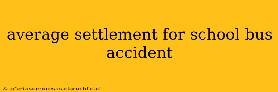 average settlement for school bus accident