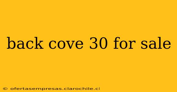 back cove 30 for sale