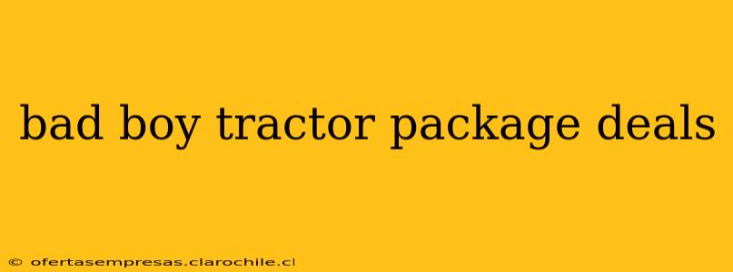 bad boy tractor package deals