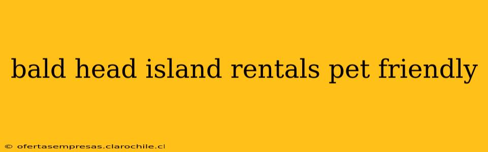 bald head island rentals pet friendly