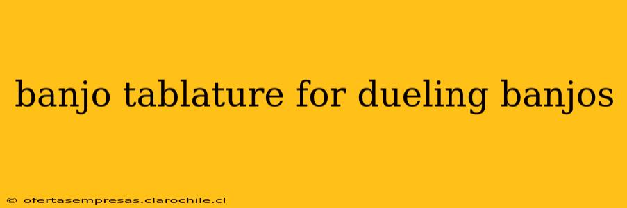 banjo tablature for dueling banjos
