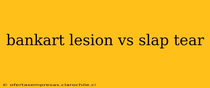 bankart lesion vs slap tear