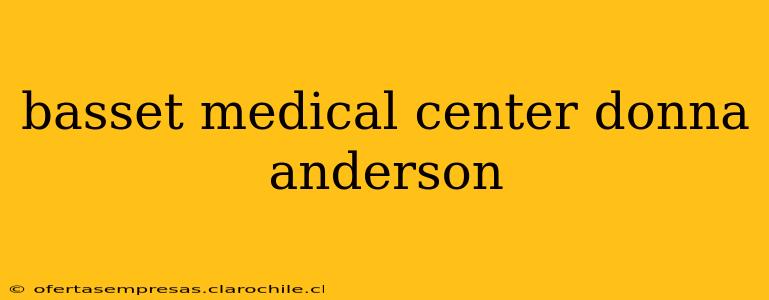 basset medical center donna anderson