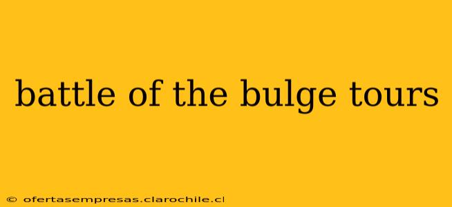battle of the bulge tours