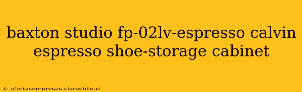 baxton studio fp-02lv-espresso calvin espresso shoe-storage cabinet