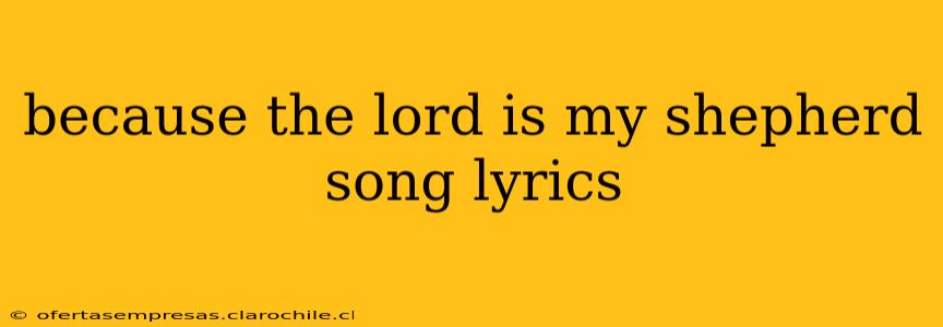because the lord is my shepherd song lyrics