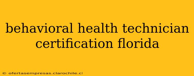 behavioral health technician certification florida