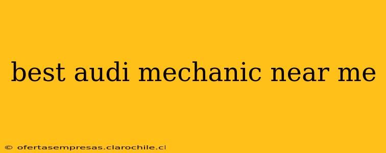 best audi mechanic near me