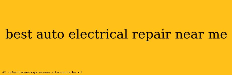 best auto electrical repair near me