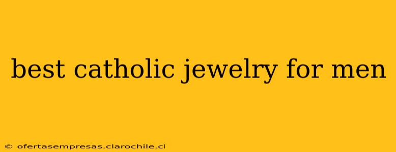 best catholic jewelry for men