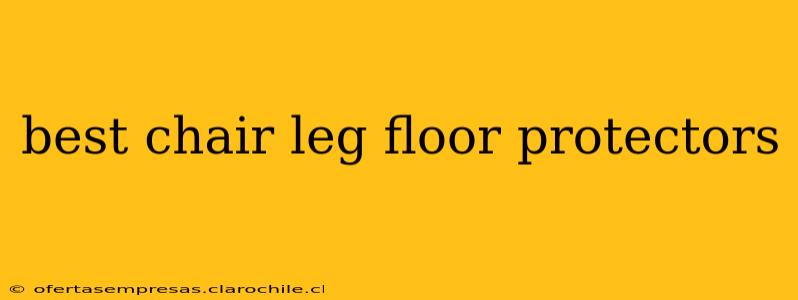 best chair leg floor protectors