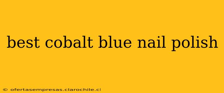 best cobalt blue nail polish