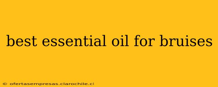 best essential oil for bruises