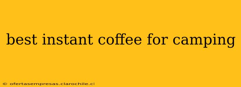 best instant coffee for camping