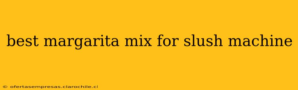 best margarita mix for slush machine