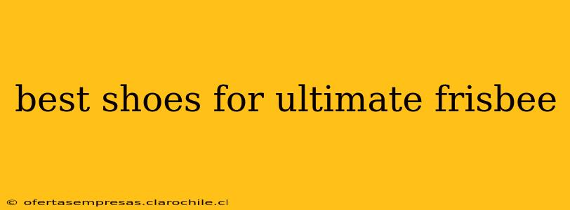 best shoes for ultimate frisbee