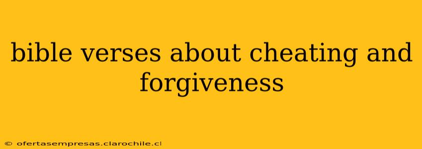 bible verses about cheating and forgiveness