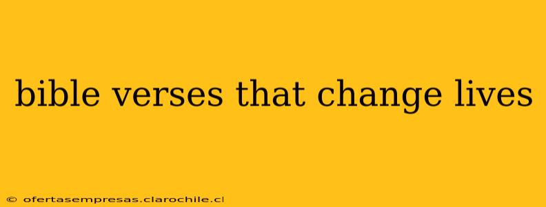 bible verses that change lives