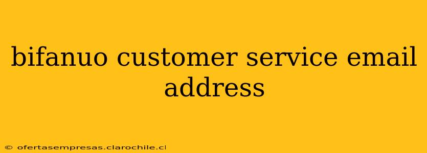 bifanuo customer service email address