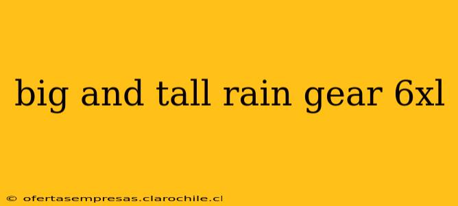 big and tall rain gear 6xl