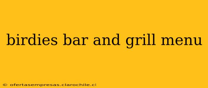 birdies bar and grill menu