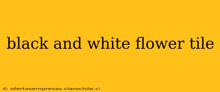 black and white flower tile