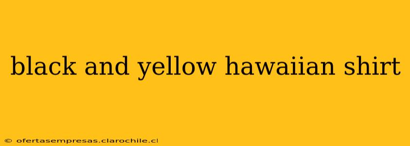black and yellow hawaiian shirt