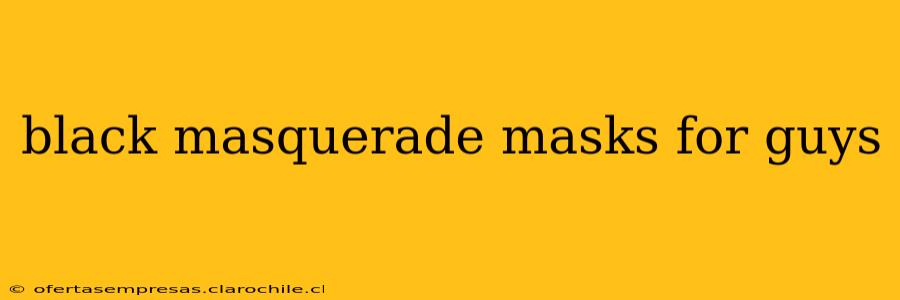 black masquerade masks for guys