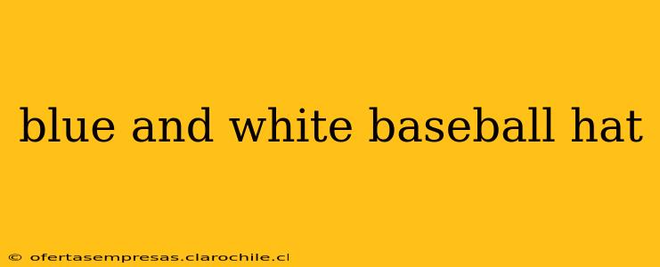 blue and white baseball hat