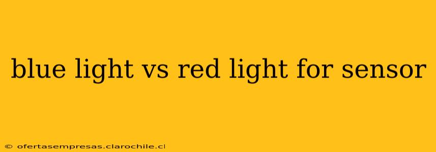 blue light vs red light for sensor