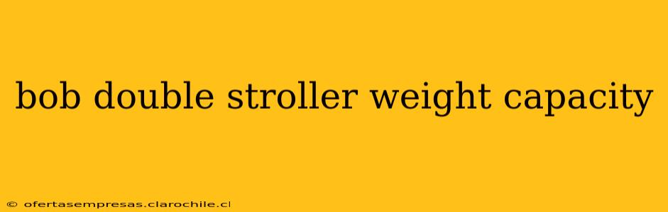 bob double stroller weight capacity