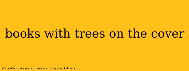 books with trees on the cover