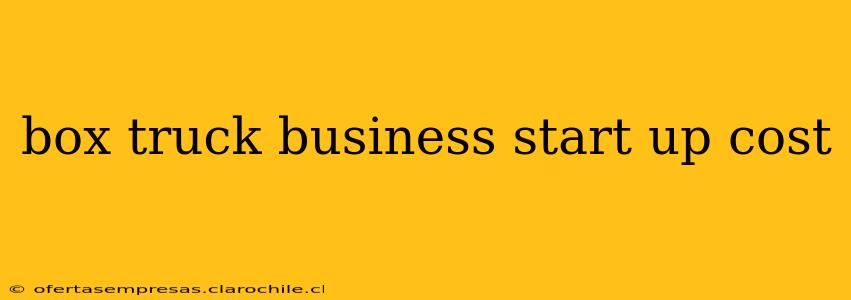 box truck business start up cost