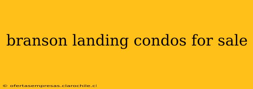 branson landing condos for sale