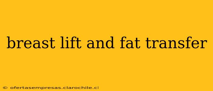 breast lift and fat transfer